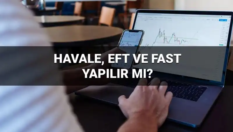 Bayramda Havale, EFT ve FAST İşlemleri: Hesaba Geçiş Süreleri Neler?