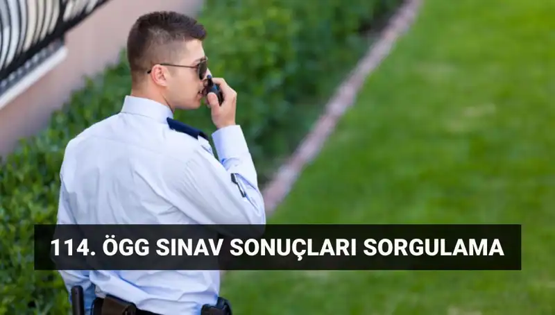 114. Dönem Özel Güvenlik Sınavı Sonuçları Açıklandı mı?