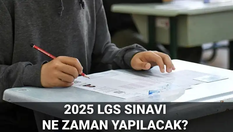 2025 LGS Sınavı: Tarih ve Saat Detayları Şimdi Açıklandı!