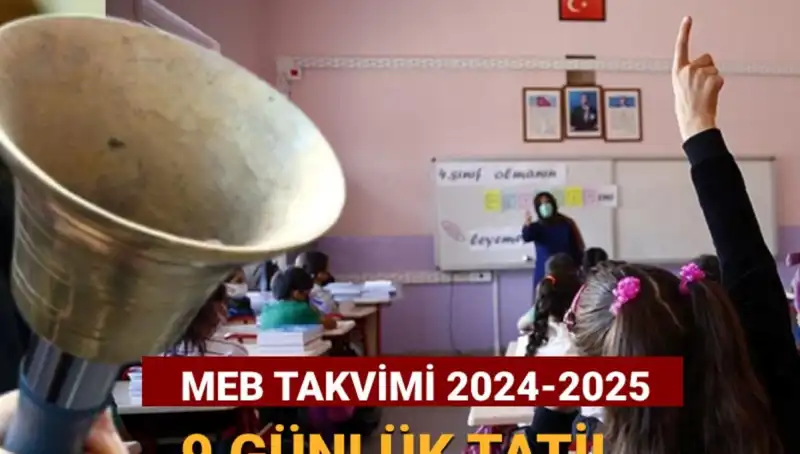 MEB 2024-2025 Çalışma Takvimi Açıkladı: Okul Tatilleri ve Önemli Tarihler